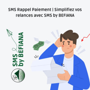 SMS Rappel Paiement -Simplifiez vos relances avec SMS by BEFIANA